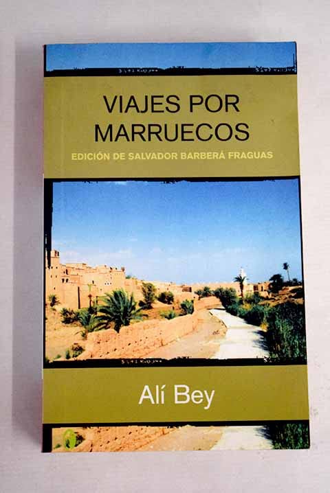 VIAJES POR MARRUECOS: EDICION DE SALVADOR BARBERA FRAGUAS: 00000 (BYBLOS)