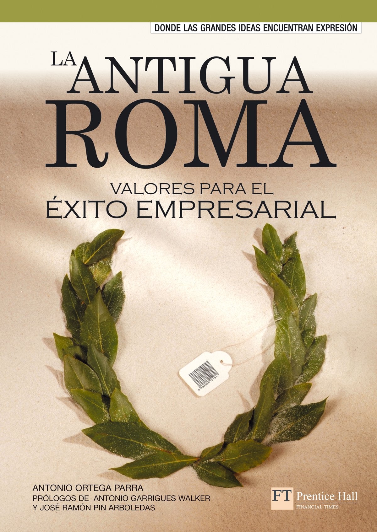La antigua Roma: Valores para el éxito empresarial (FT/PH)