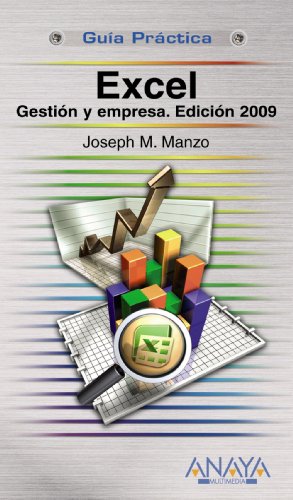 Excel. Gestión y empresa. Edición 2009 (Guías Prácticas)