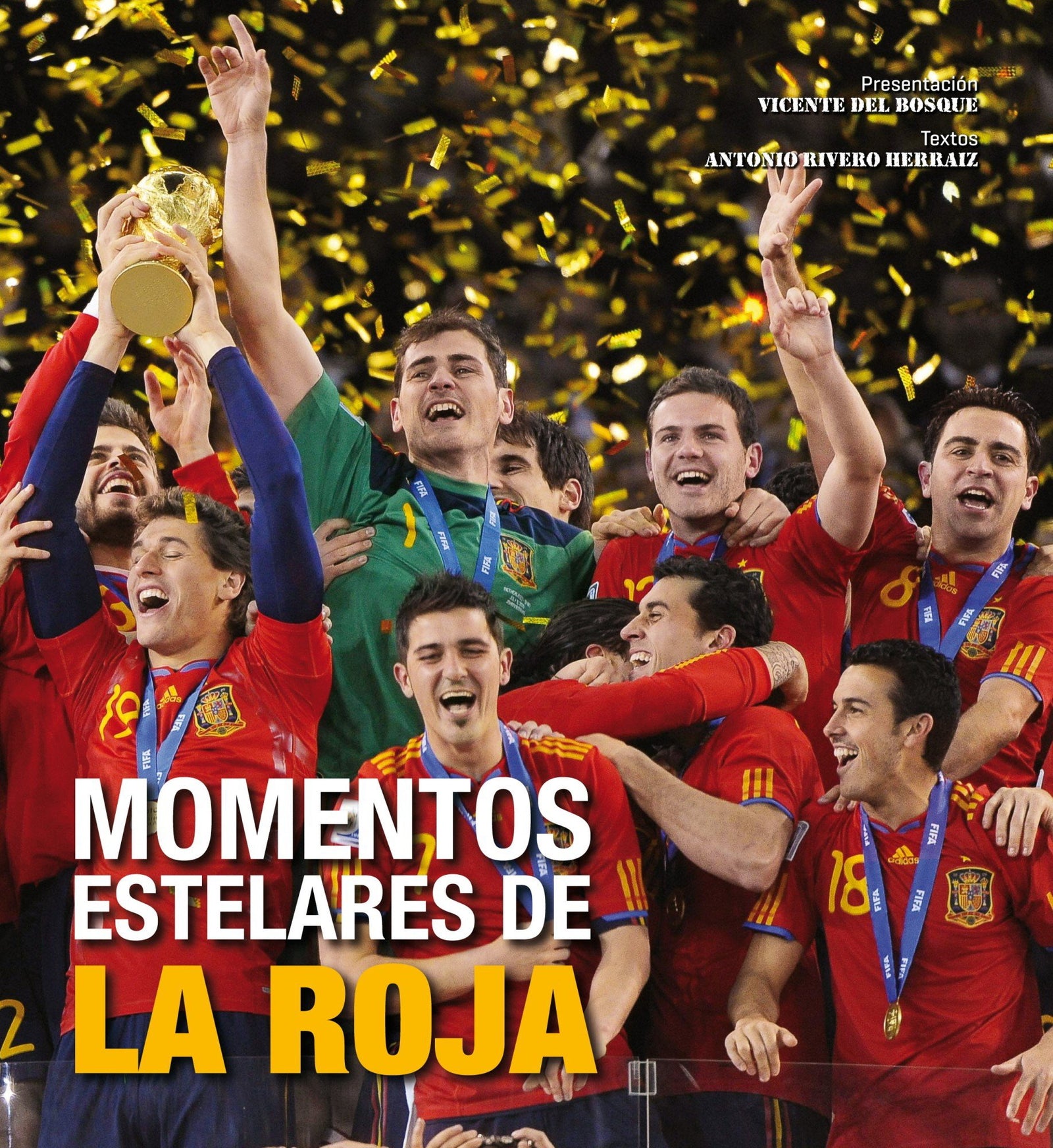 Momentos estelares de La Roja (Ocio y deportes)