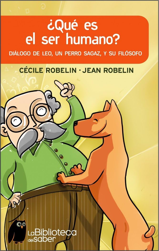 QUE ES EL SER HUMANO?: 1 (ONIRO - LA BIBLIOTECA DEL SABER)