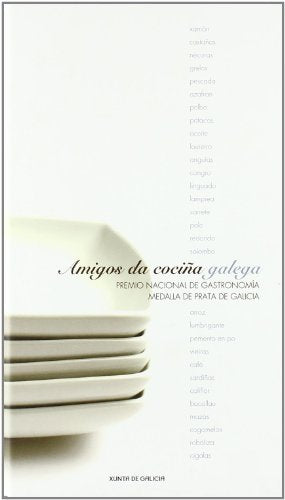 Amigos Da Cociña Galega (Gallego). Premio Nacional de Gastronomia.Medalla de Prata de Galicia