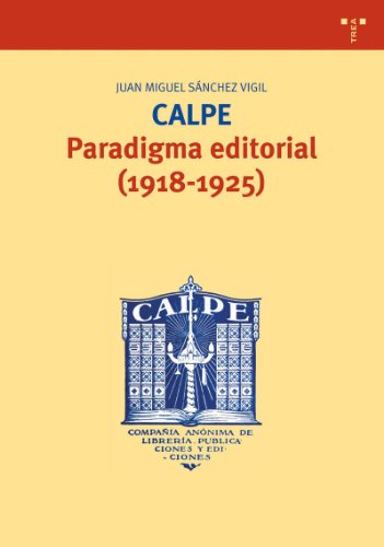 Calpe. Paradigma editorial (1918-1925): 131 (Biblioteconomía y Administración Cultural)