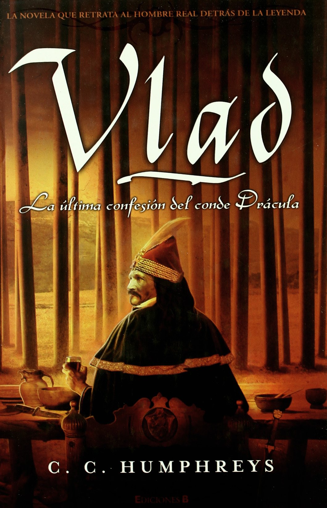 VLAD. LA ULTIMA CONFESION DEL CONDE DRACULA: 00000 (HISTORICA)