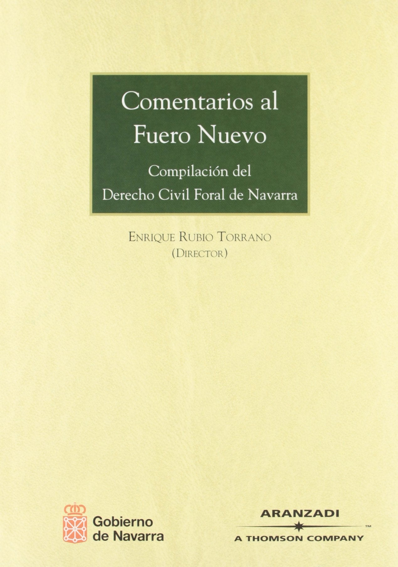 Comentarios Al Fuero Nuevo (Gran Tratado)