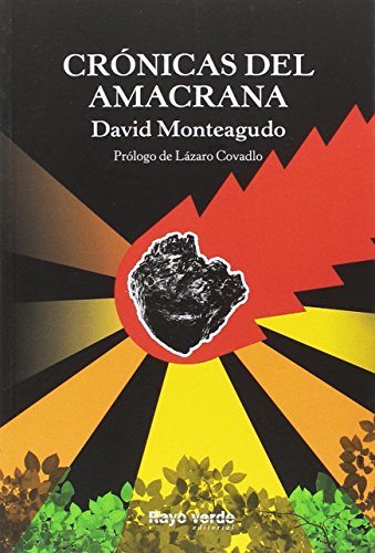 Crónicas del Amacrana (Rayos Globulares)