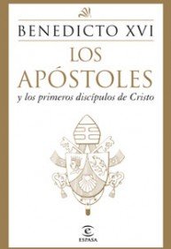 Los apóstoles y los primeros discípulos de Cristo: 1 (ESPASA FORUM)