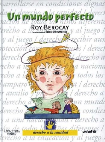 Un mundo perfecto/ A Perfect World (Derechos Del Nino)
