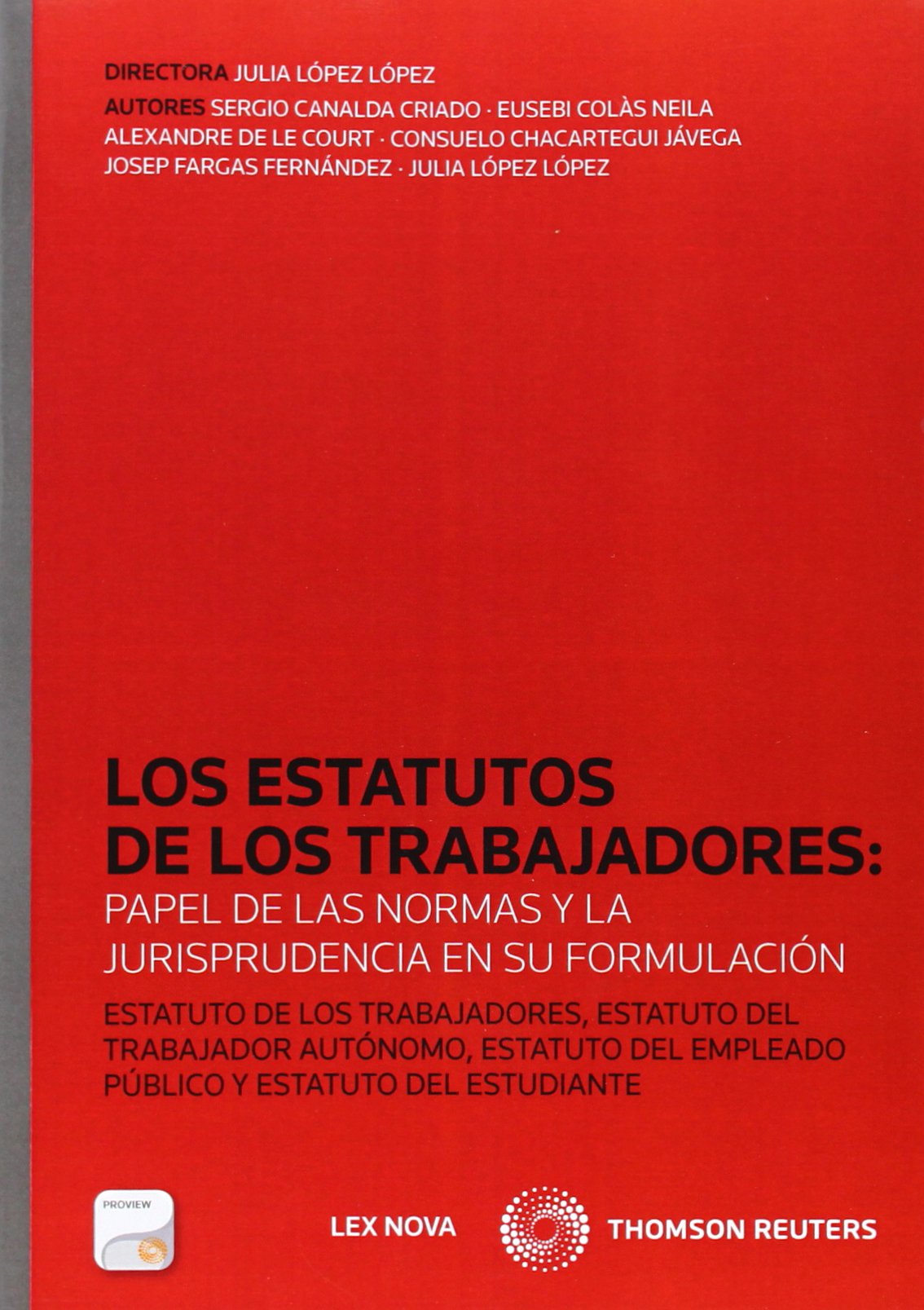 Los Estatutos de los trabajadores: papel de las normas y la jurisprudencia en su formulación (Papel + e-book)