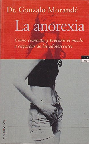 Anorexia,la (Vivir Mejor)