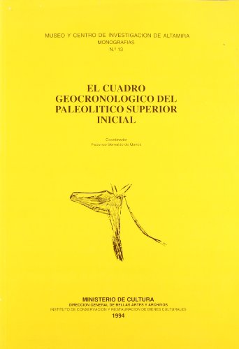 El cuadro geocronológico del Paleolítico Superior inicial