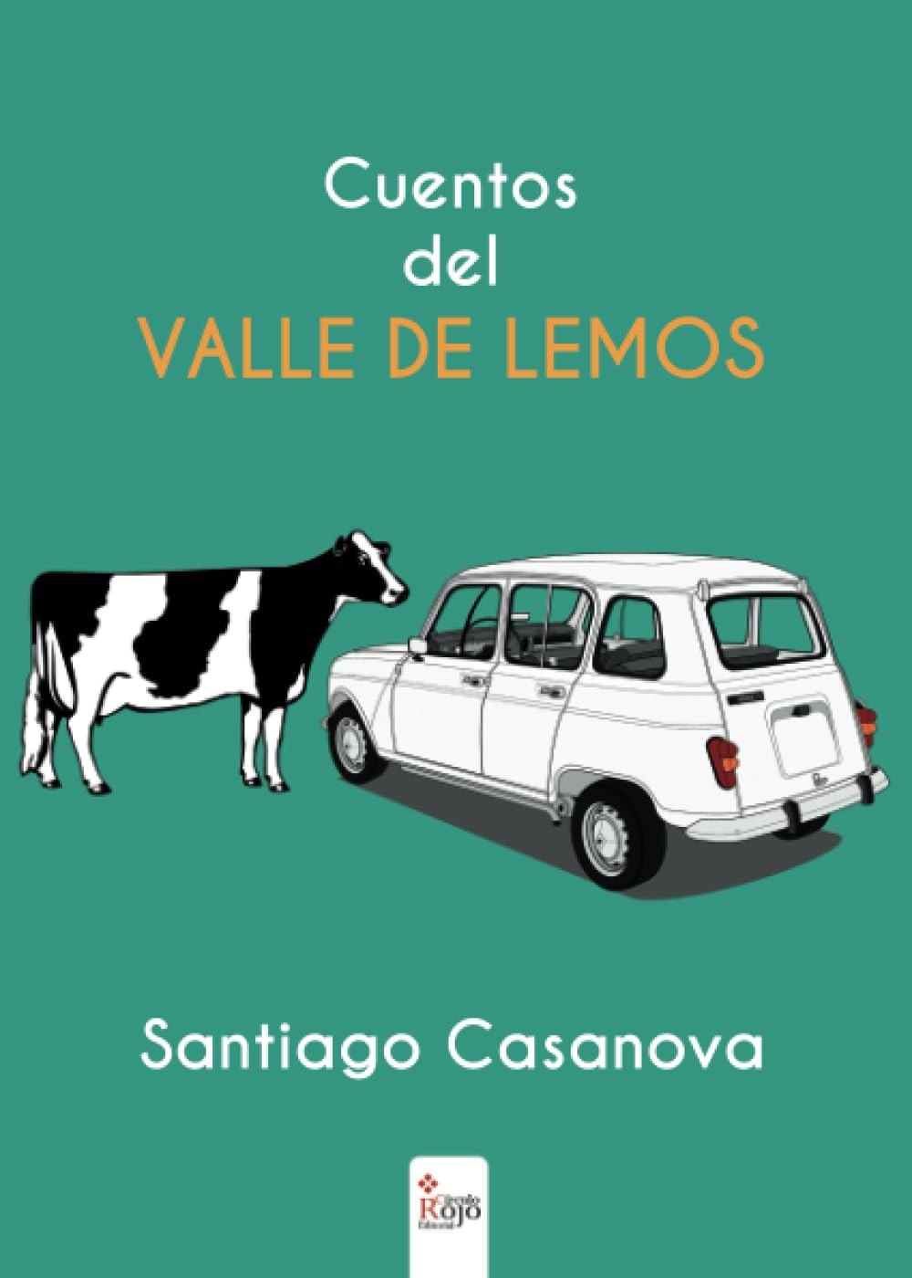 Cuentos del VALLE DE LEMOS (NOVELA)