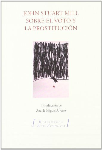 SOBRE EL VOTO Y LA PROSTITUCION (BIBLIOTECA A?IL FEMINISTA)