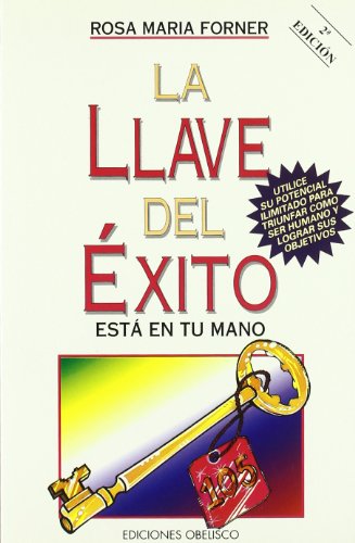 La llave del éxito (AUTOAYUDA)