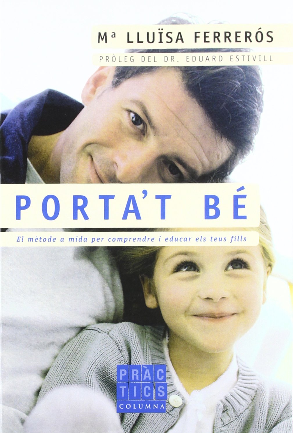 Porta't bé (PRÀCTICS)