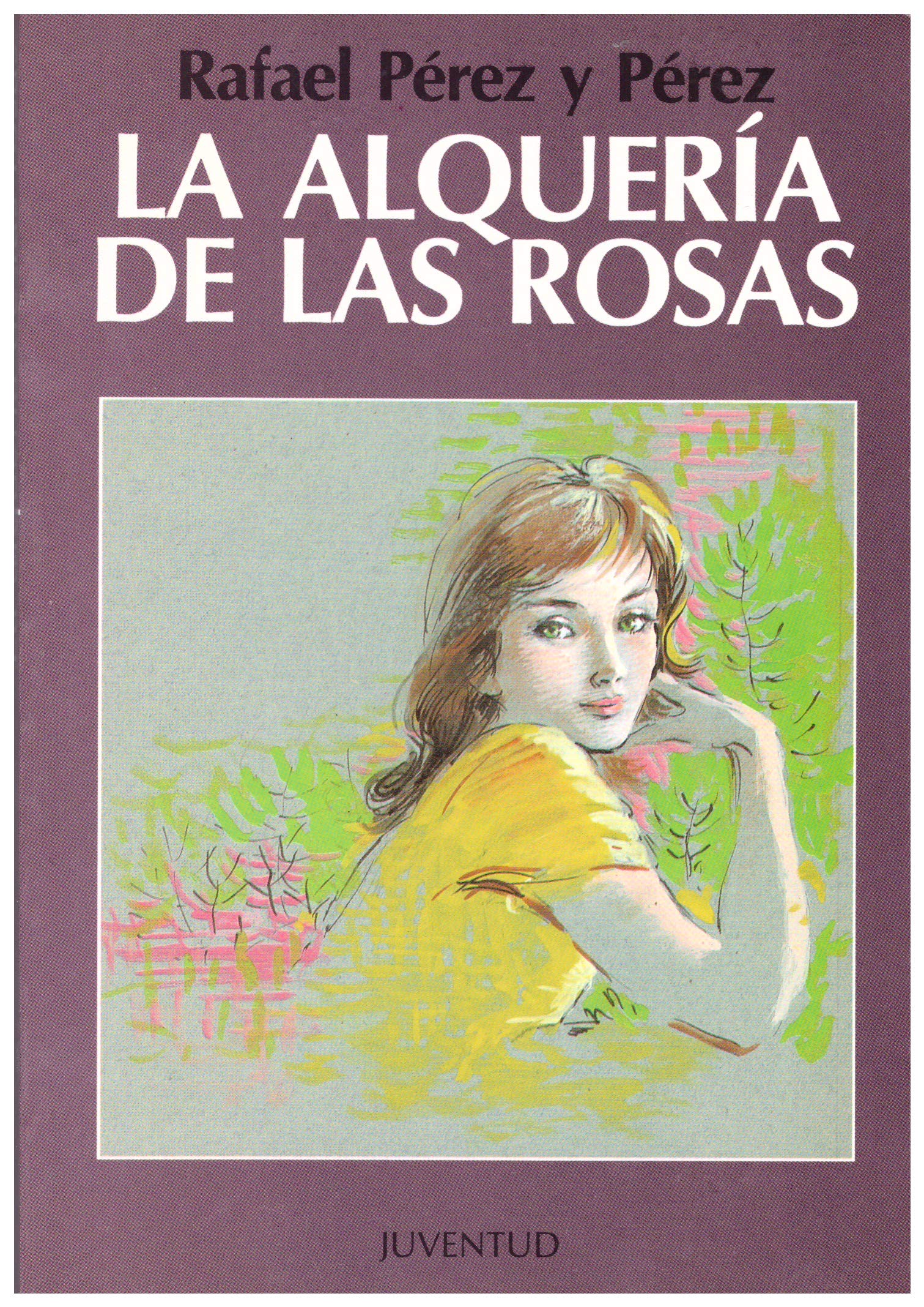 ALQUERIA DE LAS ROSAS,LA