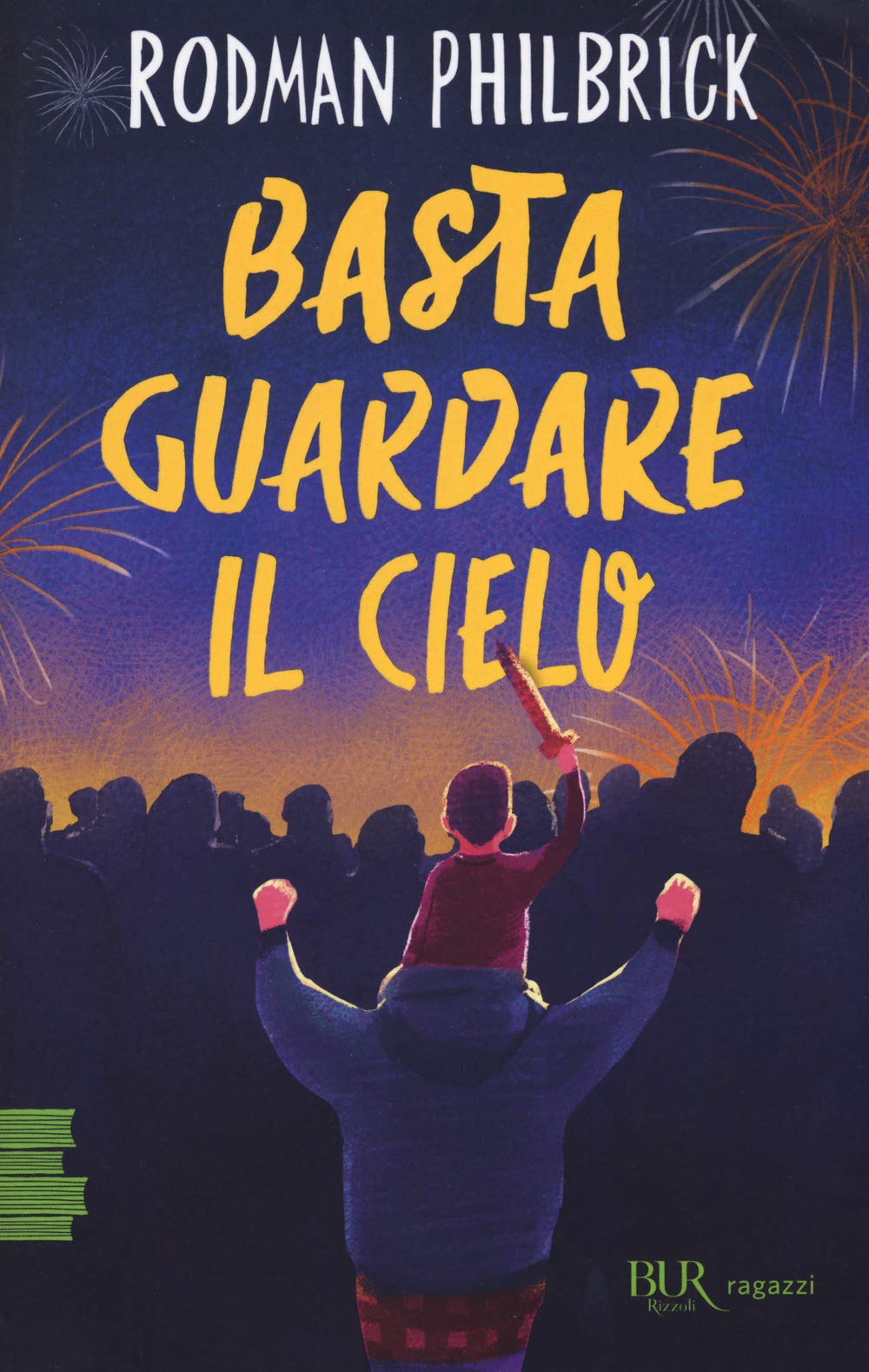 Basta guardare il cielo (BUR Ragazzi Verdi)