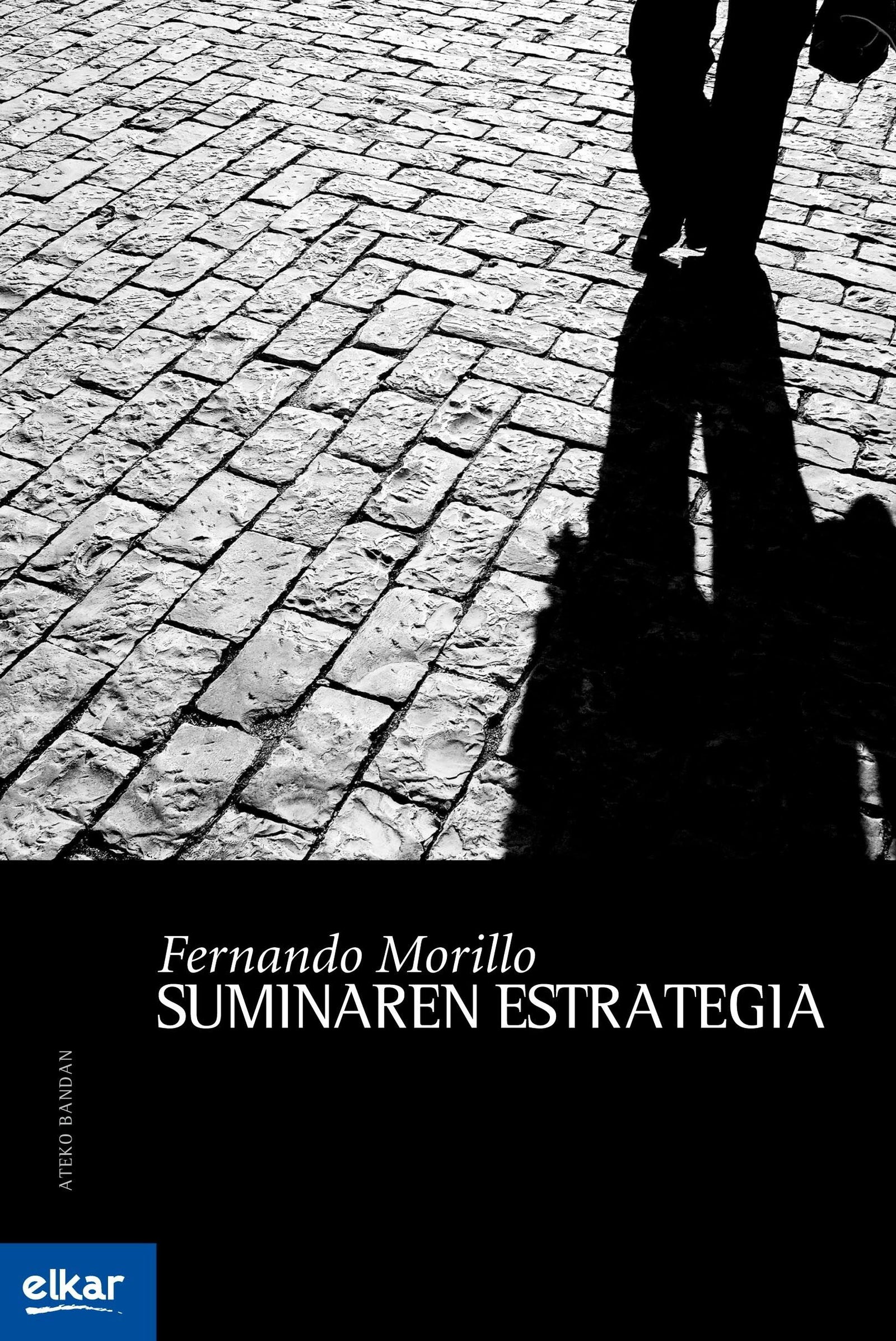 Suminaren estrategia: 6 (Ateko bandan)