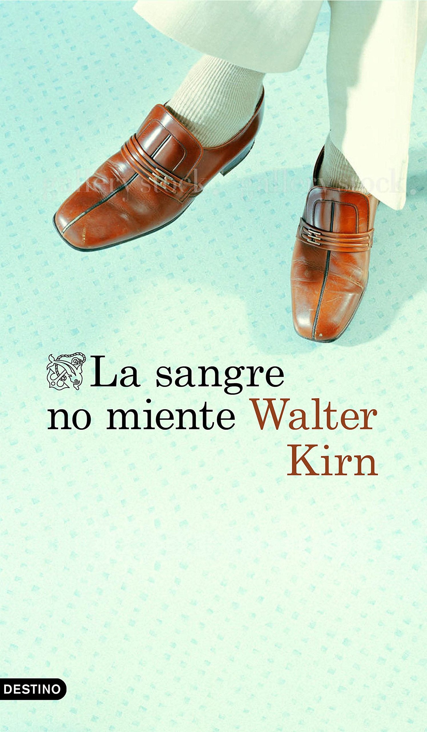 La sangre no miente (Áncora & Delfín)