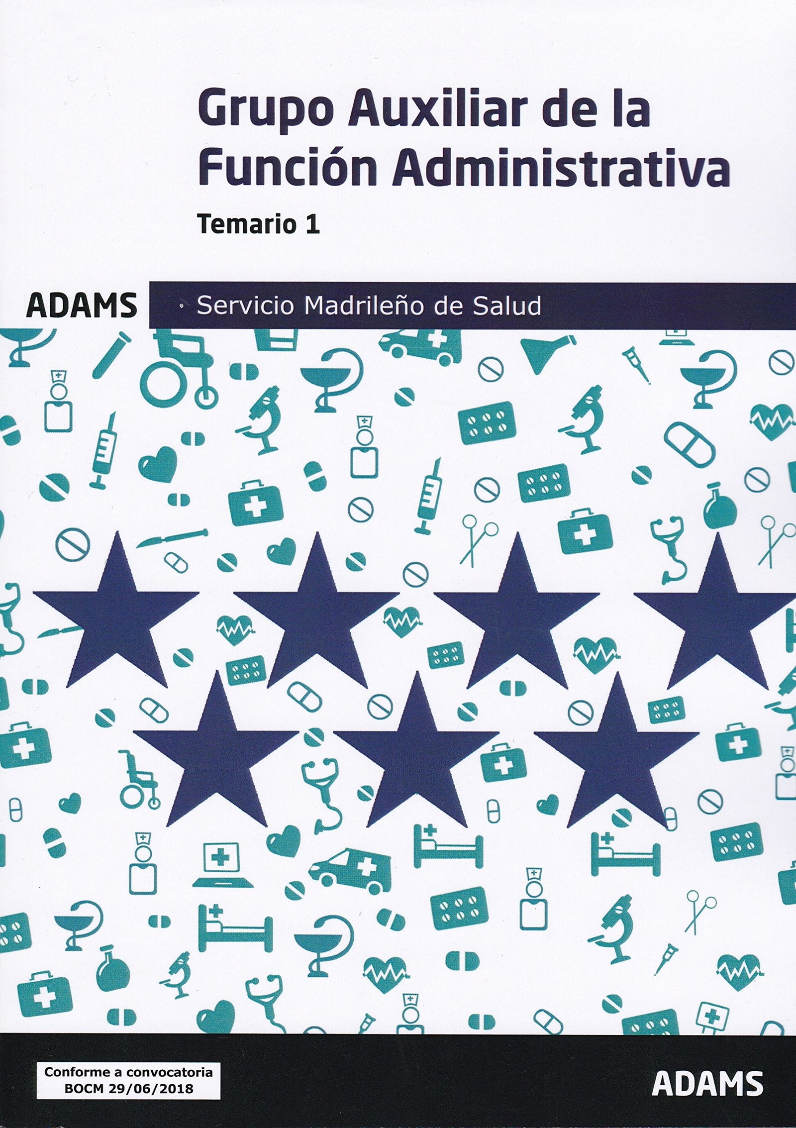 Temario 1 Auxiliar de la Función Administrativa Servicio Madrileño de Salud (Temario Auxiliar de la Función Administrativa Servicio Madrileño de Salud (OC))