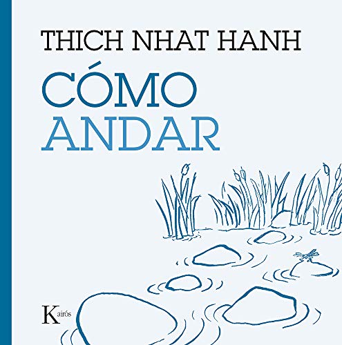 Cómo andar (Esenciales del mindfuness)