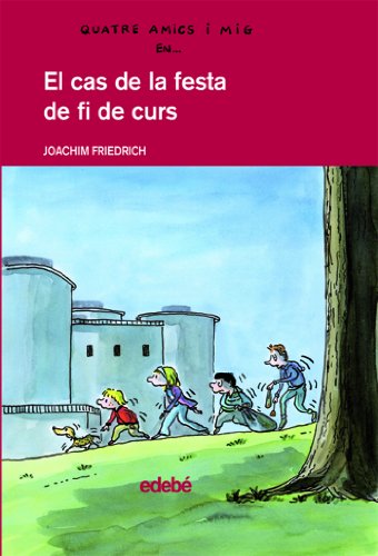El cas de la festa de fi de curs: 10 (QUATRE AMICS I MIG)