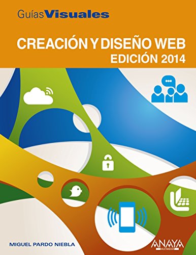 Creación y diseño Web. Edición 2014 (Guías Visuales)