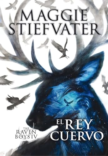 The Raven Boys: El rey cuervo: 4