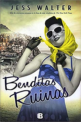 Benditas ruinas (Ediciones B)
