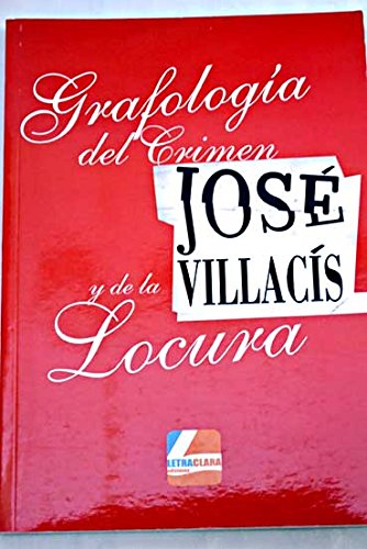 Grafologia del crimen y de la locura