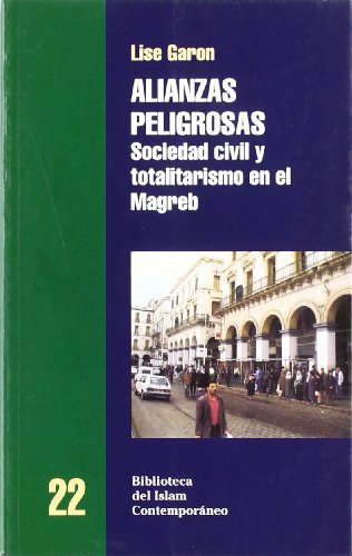Alianzas peligrosas (BIBLIOTECA DEL ISLAM CONTEMPORANEO)