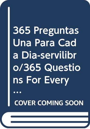 365 Preguntas Una Para Cada Dia-servilibro/365 Questions For Every Day Of The Year