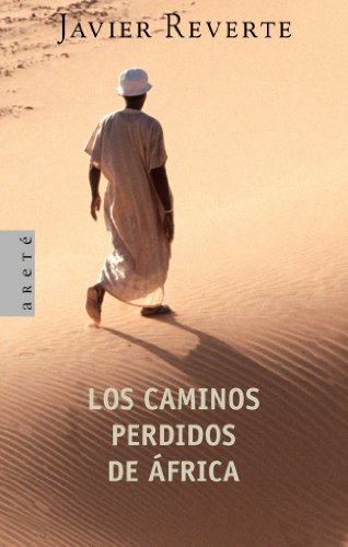 Los caminos perdidos de África (ARETE ENSAYO)