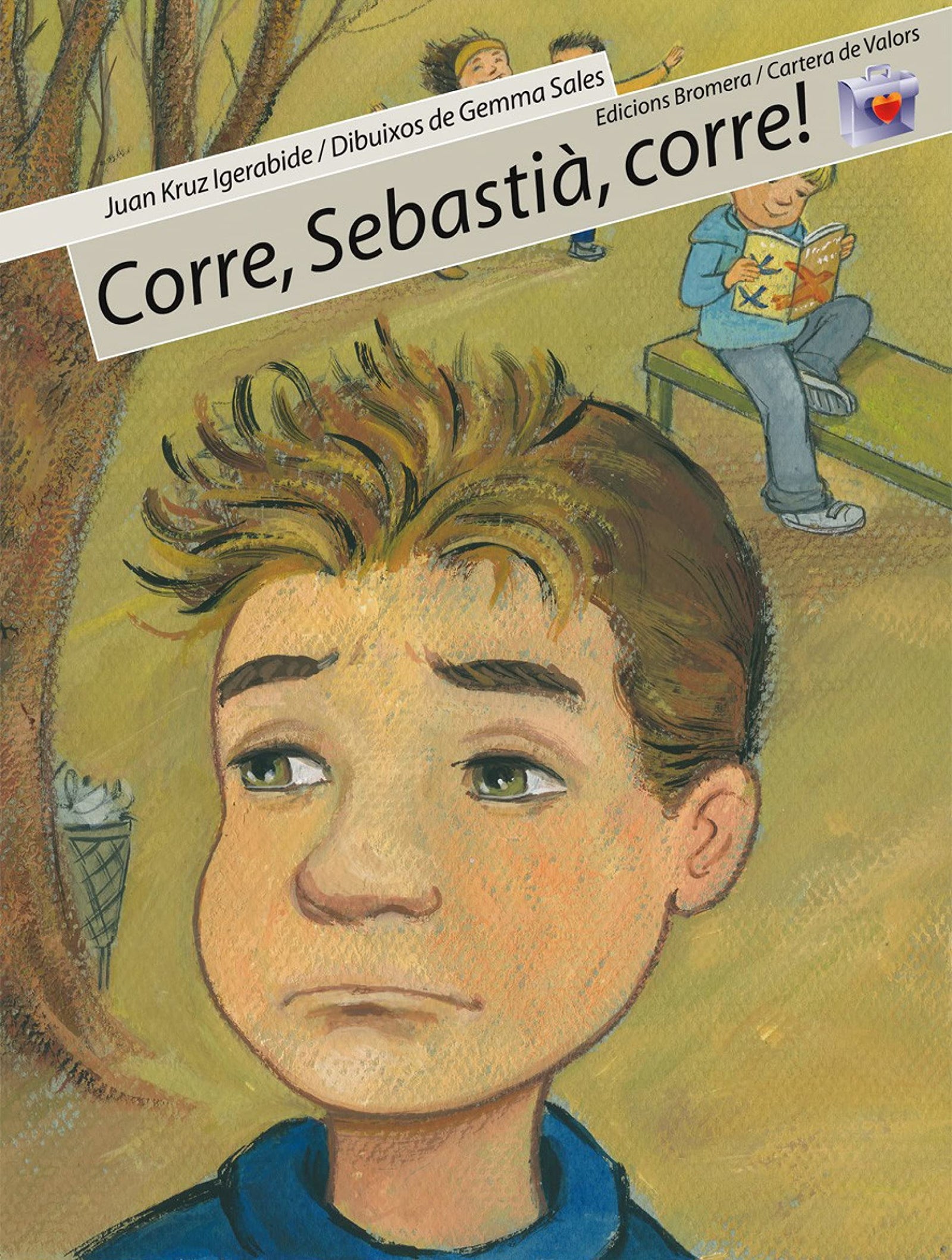 Corre, Sebastià, corre!: 10 (Cartera de Valors)