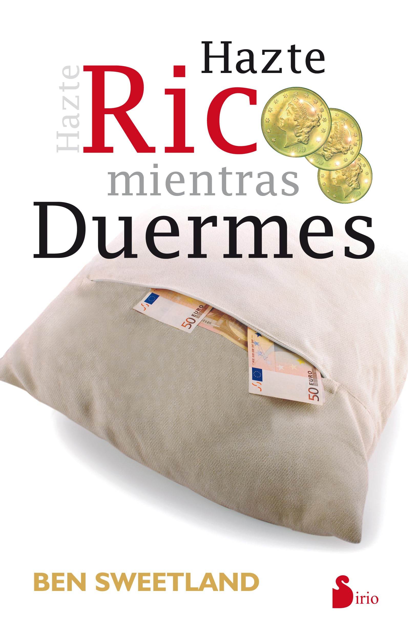 HAZTE RICO MIENTRAS DUERMES (2012)