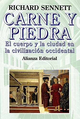 Carne y piedra: El cuerpo y la ciudad en la civilización occidental (Libros Singulares (LS))