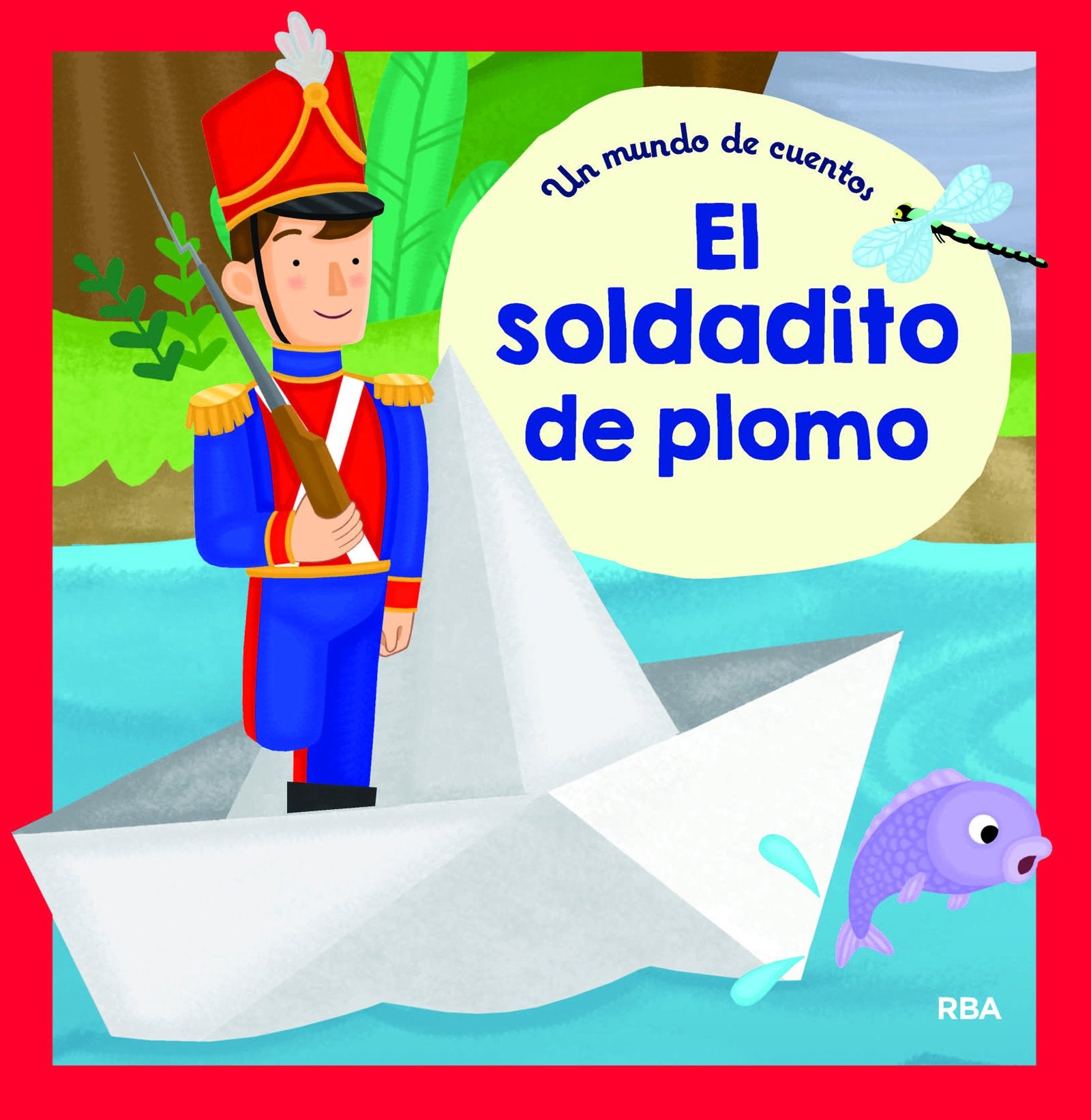 Un mundo de cuentos: El soldadito de plomo (COFRE ENCANTADO)
