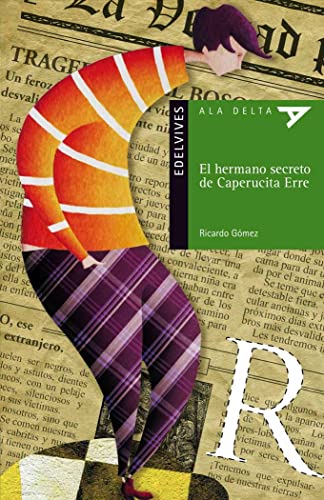 El hermano secreto de Caperucita Erre: 77 (Ala Delta - Serie verde)