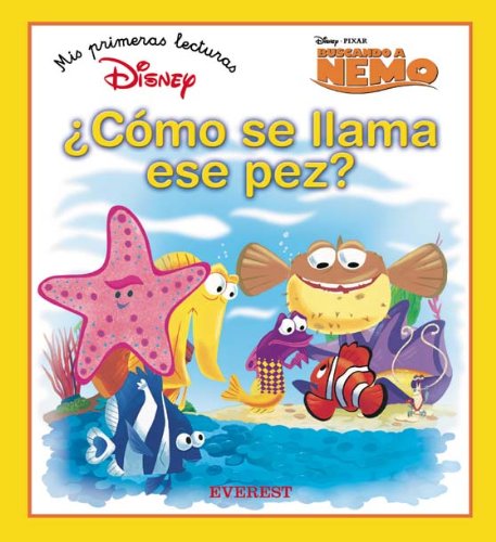¿Cómo se llama ese pez? (Mis primeras lecturas Disney)