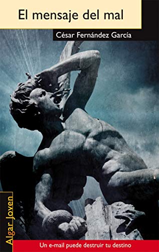 El Mensaje Del Mal: 54 (Algar Joven)