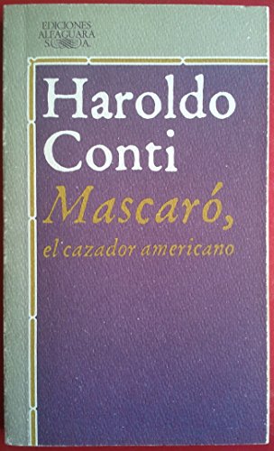 Mascaro, El Cazador Americano/Mascaro, the American Hunter