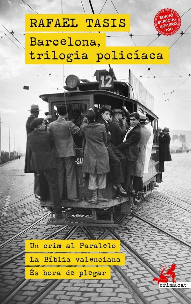 Barcelona, trilogia policíaca: 100 (Crims.cat)