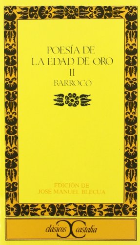 Poesía de la Edad de Oro, II. Barroco: 136 (CLASICOS CASTALIA. C/C.)