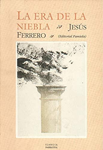 La era de la niebla (Ilargia - Narrativa)