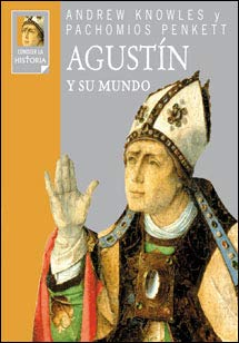 Agustín y su mundo (Conocer la historia)