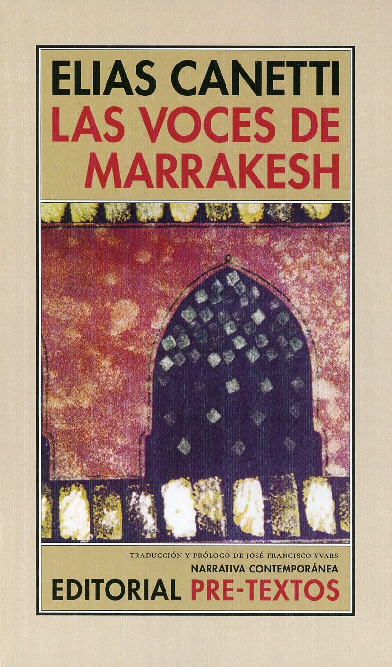 Las voces de Marrakesh: Impresiones de viaje (Narrativa Contemporánea)