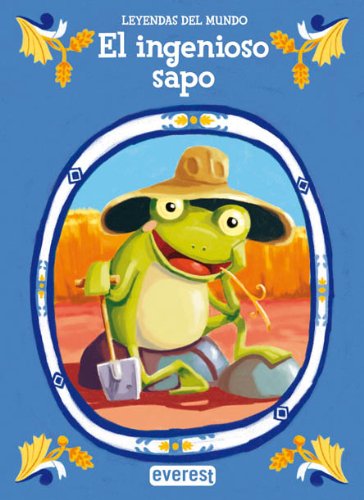 El ingenioso sapo (Leyendas del mundo)