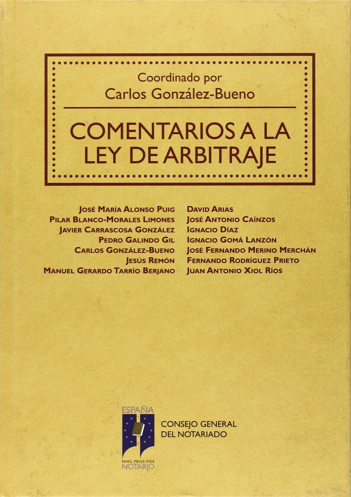 Comentarios a la Ley de Arbitraje (Carlos González-Bueno)