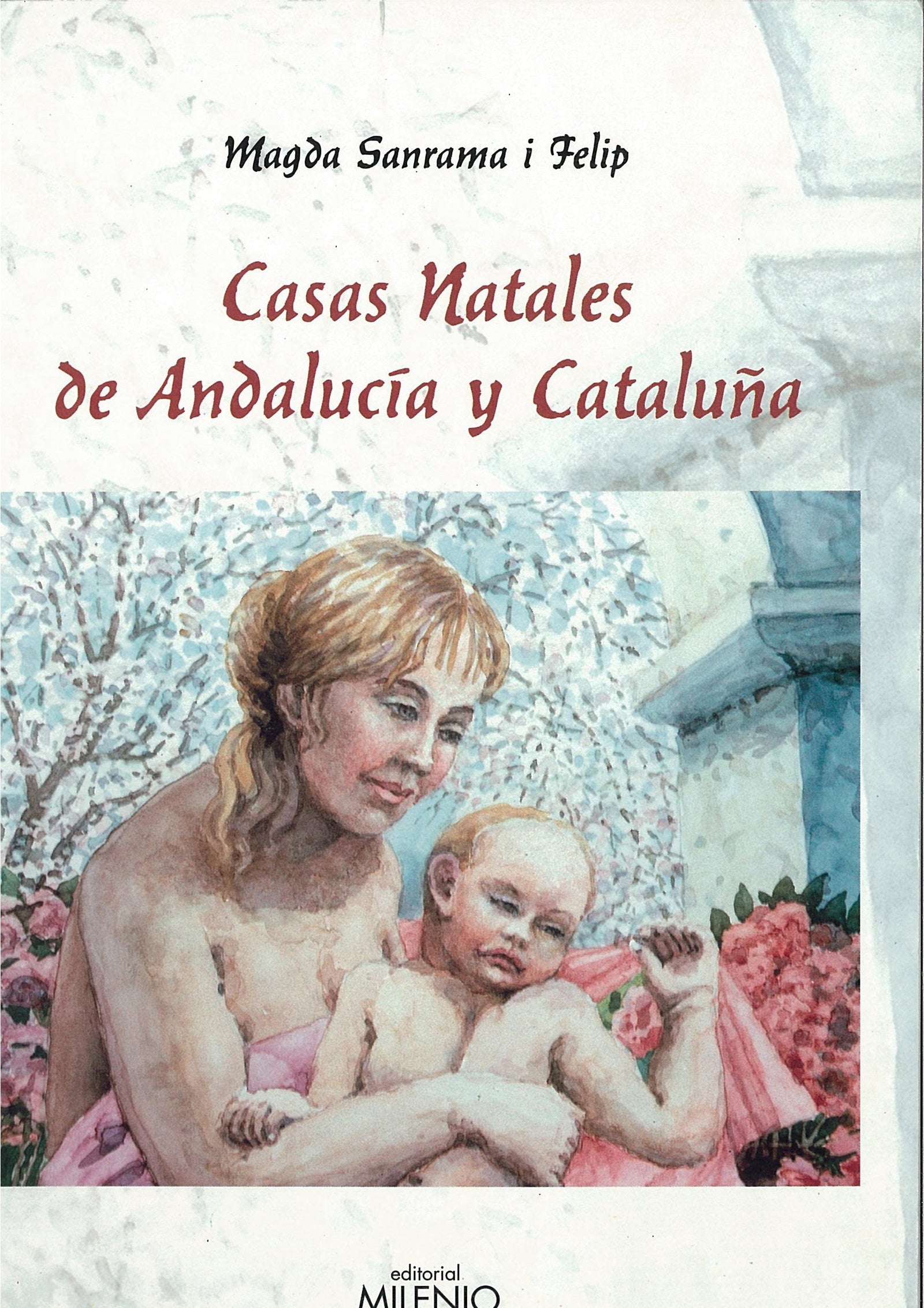 Casas Natales de Andalucía y Cataluña (Varia)