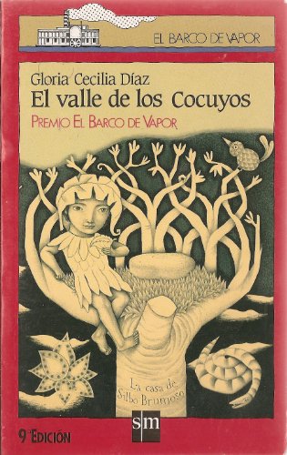 El valle de los cocuyos/ The Valley of the Fireflies (El Barco De Vapor/ the Steamboat)
